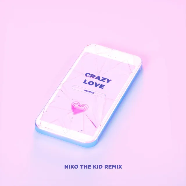 Crazy Love - Niko The Kid Remix