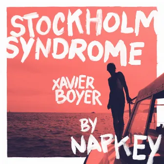 Stockholm Syndrome (Napkey Remix) by Xavier Boyer