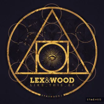 Like This EP by Lex & Wood