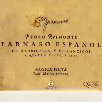 Pedro Ruimonte: Parnaso Espanol - De Madrigales, Y Villancicos by Musica Ficta