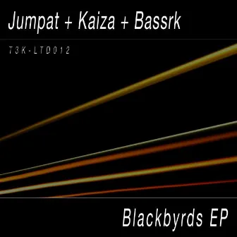 Blackbyrds EP by Bassrk