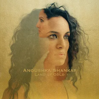 Land Of Gold by Anoushka Shankar