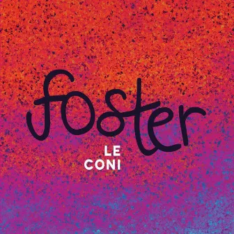 Le Coni by Foster