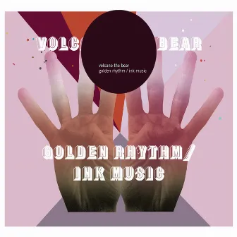 Golden Rhythm / Ink Music by Volcano The Bear