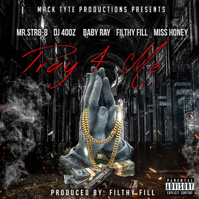 Pray 4 Me (feat. Dj 40oz, Baby Ray, Filthy Fill & Miss Honey)