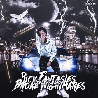 Rich Fantasies Broke Nightmares, Vol. 1 by Trelly Savage