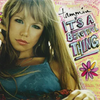 It's a Beautiful Thing by Tammin Sursok