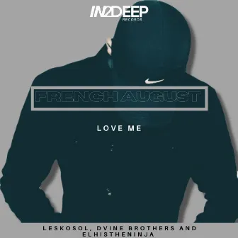 Love Me by French August