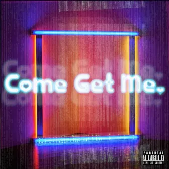 Come Get Me. by Andi Rella