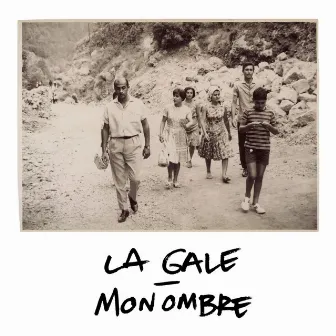 Mon Ombre by La Gale