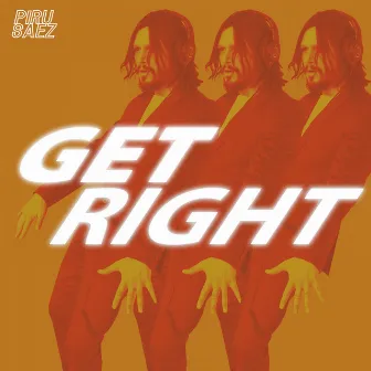 GET RIGHT by Piru Saez