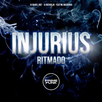 Injurius Ritmado by DJ MENOR 3K