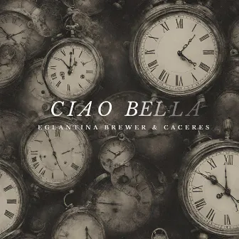 Ciao Bella by Eglantina Brewer