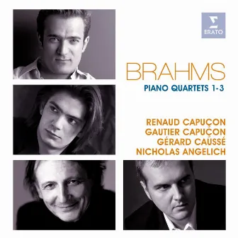 Brahms: Piano Quartets Nos. 1 - 3 by Nicholas Angelich