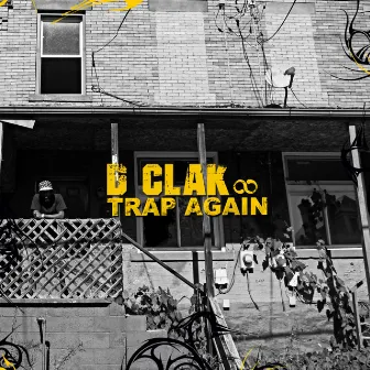 Trap Again by D Clak