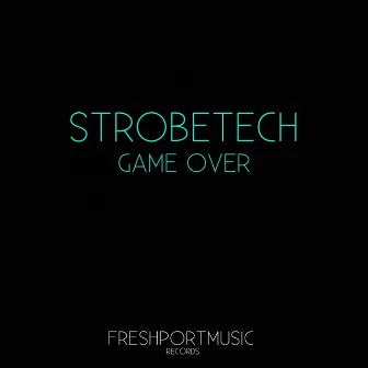 Game Over by Strobetech