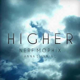 Higher by Nerf Mophix