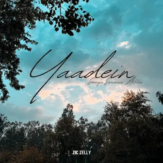 Yaadein by Zic Zelly