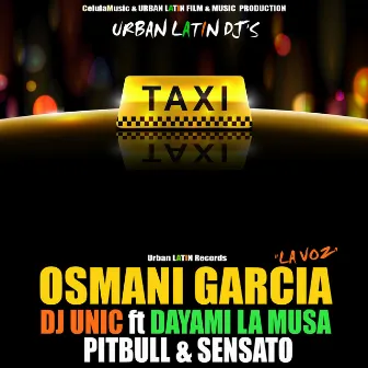 El Taxi by Osmani Garcia 