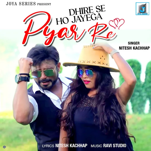 Dhire Se Ho Jayega Pyar Re