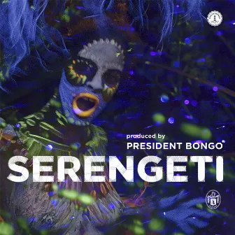 Serengeti (Extended Edition) by President Bongo