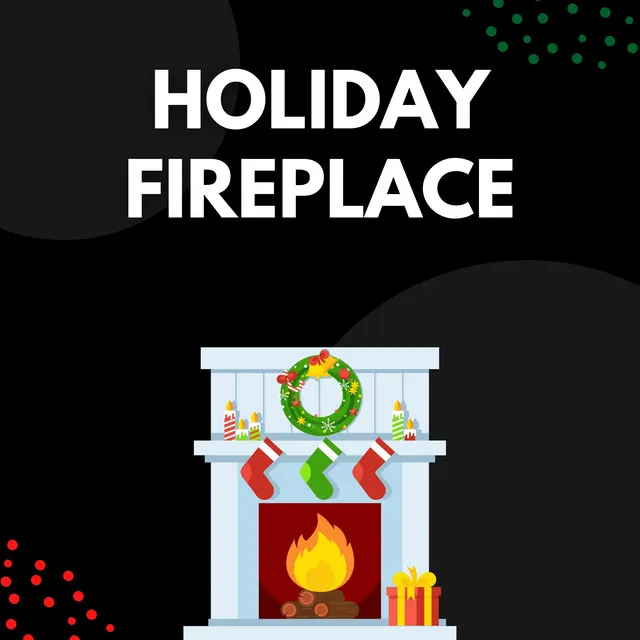 Holiday Fireplace