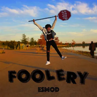 FOOLERY by Esmod