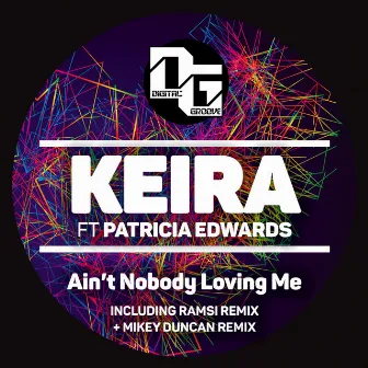 Ain't Nobody Loving Me by Keira