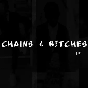 Chains & Bitches by SMLZ