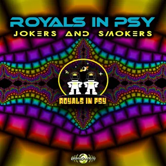 Jokers and Smokers by Royals In Psy