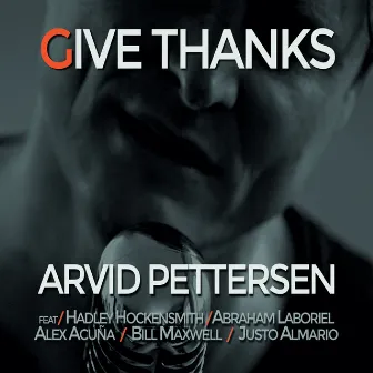 Give Thanks by Arvid Pettersen