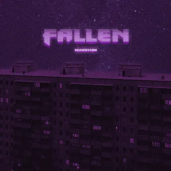 FALLEN by QUXNTUM