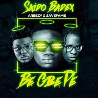 Be Gbe Pe by Savefame