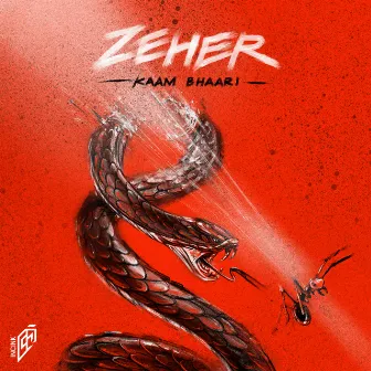 Zeher by Kaam Bhaari