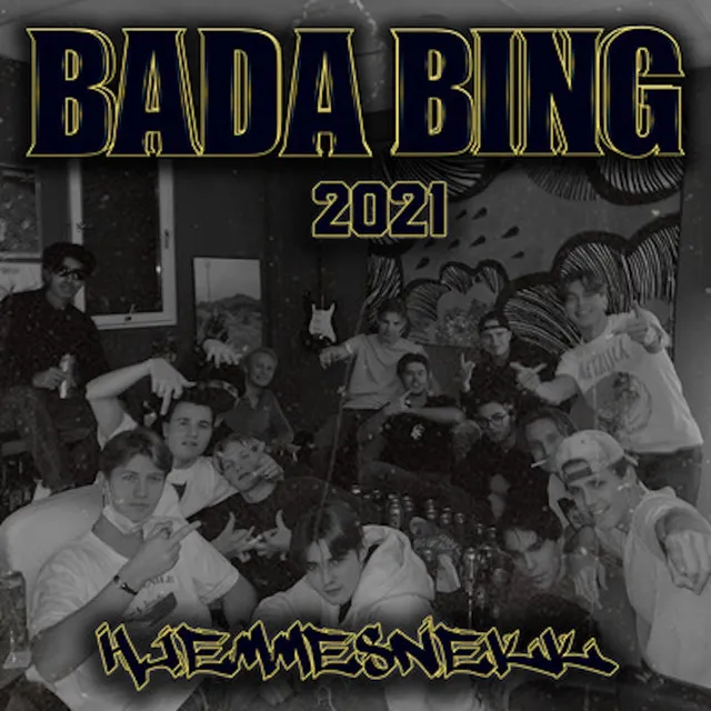 Bada Bing 2021 - Hjemmesnekk