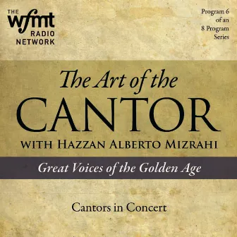 The Art of the Cantor Part 6 by Alberto Mizrahi