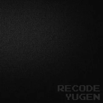 Yougen by Recode