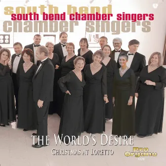 The World's Desire by South Bend Chamber Singers