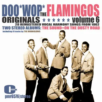 The Flamingos (& The Moonglows) - DooWop Originals, Volume 6 by The Flamingos