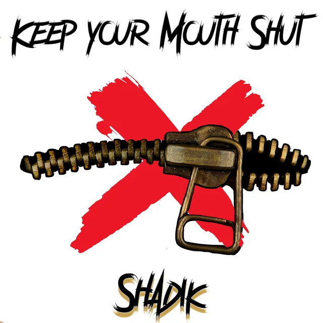 Keep Your Mouth Shut