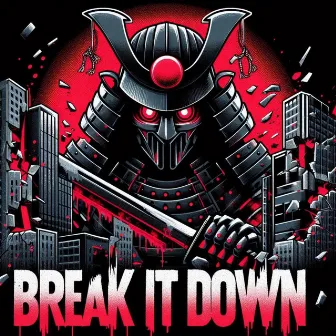 Break It Down by Flodux