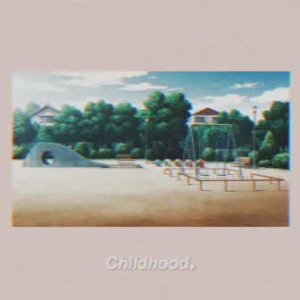 Childhood. by INDIANKIDD