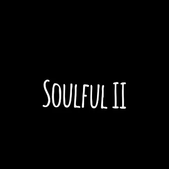 Soulful II by Theeoriginalsin