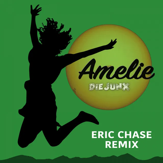 Amelie (Eric Chase Remix)