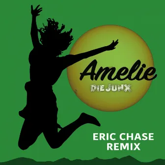 Amelie (Eric Chase Remix) by Die Junx