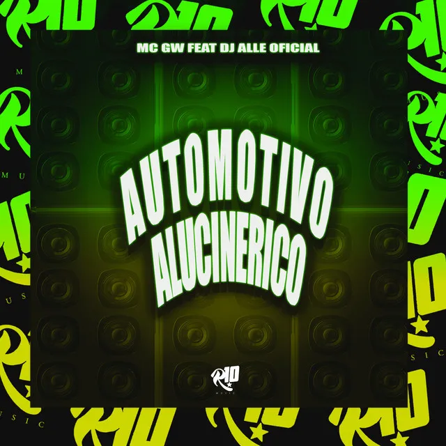 Automotivo Alucinerico