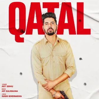 Qatal by Jeet Sidhu