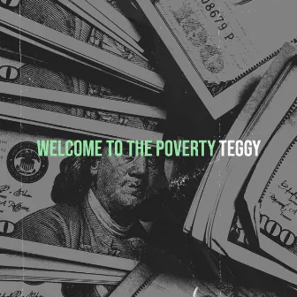 Welcome to the Poverty by Teggy