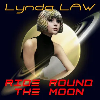 Ride Round the Moon by Lynda Law