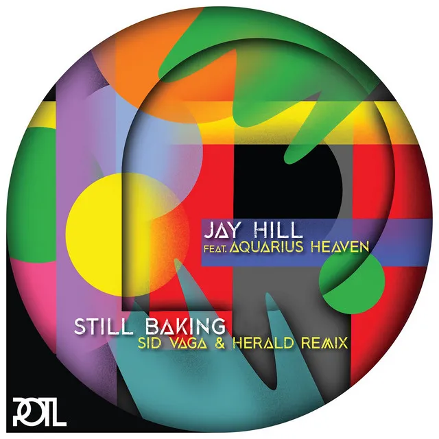 Still Baking - Sid Vaga & Herald Remix